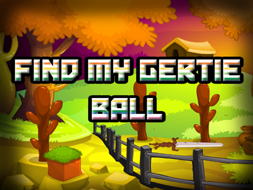 Find My Gertie Ball